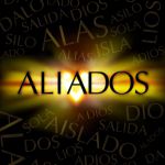 Aliados - Ahora o nunca