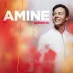 Amine - Señorita