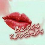 Besos robados - Más de lo que soy