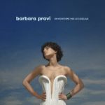 Barbara Pravi - Prière pour rester belle
