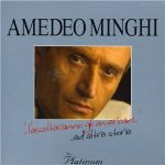 Amedeo Minghi - La vita mia