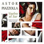 Astor Piazzolla - Vuelvo al sur