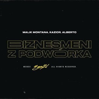 Malik Montana, Kazior, Alberto - Biznesmeni z podwórka