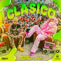 Ryan Castro, Ovi - Clásico