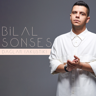 Bilal SONSES - Dağlar