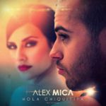 Alex Mica - Hola chiquitita