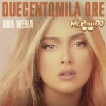 Ana Mena - Duecentomila ore