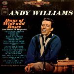 Andy Williams - Days of wine and roses