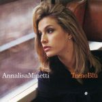 Annalisa Minetti - Treno blu