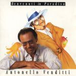 Antonello Venditti - Benvenuti in paradiso