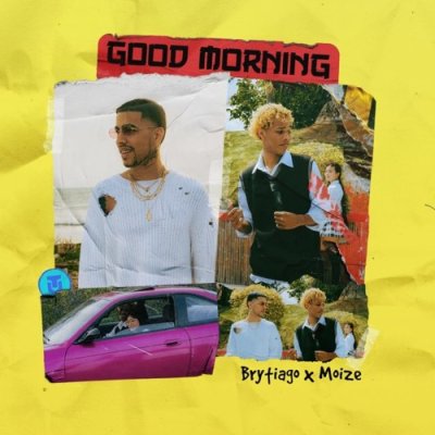 Brytiago, Moize - Good Morning