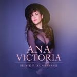 Ana Victoria - Fuiste mío un verano