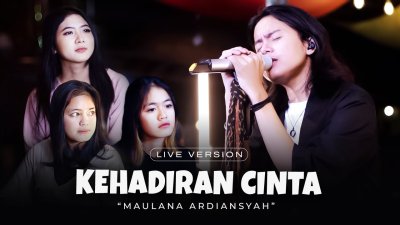 Maulana Ardiansyah - Kehadiran Cinta