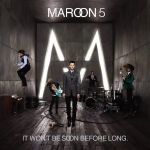 Maroon 5 - If I never see your face again