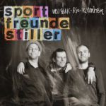 Sportfreunde Stiller - New York, Rio, Rosenheim