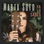 Marta Soto - Ya lo sabes