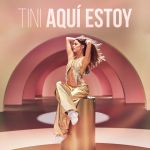 Martina Stoessel (Tini) - Aquí estoy