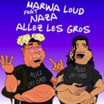 Marwa Loud - Allez les gros