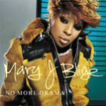 Mary J. Blige - No more drama