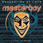 Masterboy - Generation of love